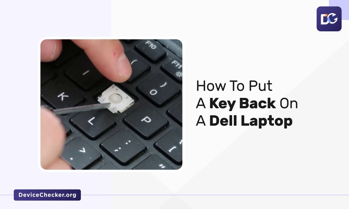 How To Put A Key Back On A Dell Laptop