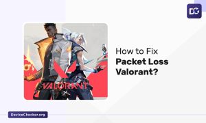 How to Fix Packet Loss Valorant