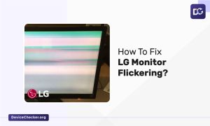 How To Fix LG Monitor Flickering