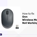 How to fix Onn Wireless Mouse Not Working