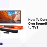How To Connect Onn Soundbar To TV