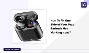 How To Fix One Side Of Your Tozo Earbuds Not Working Issue