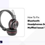 How To Fix Bluetooth Headphones Sound Muffled Issue
